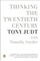 Thinking the Twentieth Century by Tony Judt, Timothy Snyder, 9780143123040