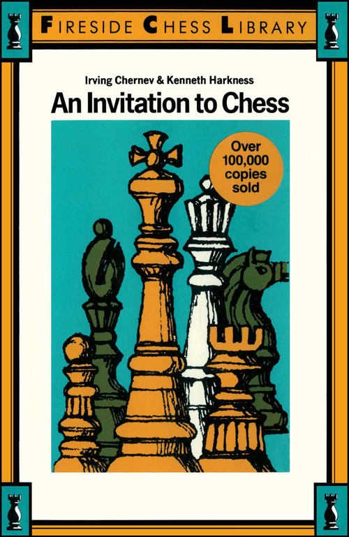 INVITATION TO CHESS by Irving Chernev, 9780671212704