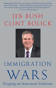 Immigration Wars (Forging an American Solution) - 9781476713465 by Jeb Bush, Clint Bolick, 9781476713465