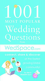 1001 Most Popular Asked Wedding Questions (from WedSpace.com) by Alex A. Lluch, 9781934386880