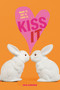 Kiss It by Erin Downing, 9781416997009