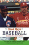 Good Guys of Baseball by Terry Egan, Stan Friedmann, Mike Levine, 9780689833182