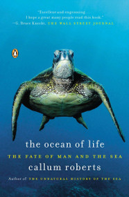 The Ocean of Life (The Fate of Man and the Sea) by Callum Roberts, 9780143123484