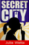 Secret City by Julia Watts, 9781594933905