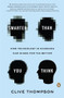 Smarter Than You Think (How Technology Is Changing Our Minds for the Better) by Clive Thompson, 9780143125822