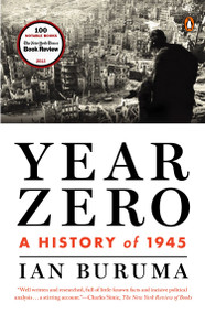 Year Zero (A History of 1945) by Ian Buruma, 9780143125976