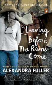 Leaving Before the Rains Come - 9780143128427 by Alexandra Fuller, 9780143128427