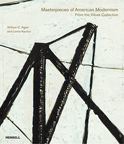 Masterpieces of American Modernism (From the Vilcek Collection) by Lewis Kachur, William C. Agee, 9781858945958