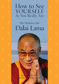 How to See Yourself As You Really Are by His Holiness the Dalai Lama, Jeffrey Hopkins, Jeffrey Hopkins, 9780743290463