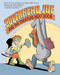 Superhero Joe and the Creature Next Door by Jacqueline Preiss Weitzman, Ron Barrett, 9781442412682