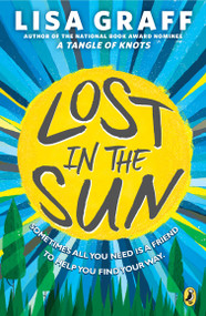 Lost in the Sun - 9780147508584 by Lisa Graff, 9780147508584