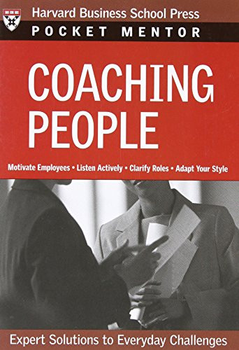 Coaching People (Expert Solutions to Everyday Challenges) by Harvard Business Review, 9781422103470