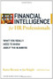 Financial Intelligence for HR Professionals (What You Really Need to Know About the Numbers) by Karen Berman, Joe Knight, John Case, 9781422119136