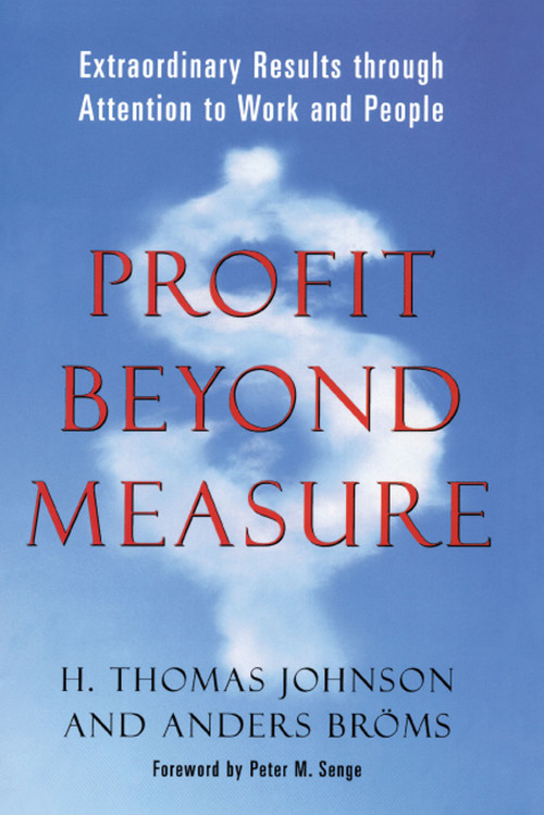 Profit Beyond Measure by H. Thomas Johnson, 9781439124628