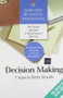 Harvard Business Essentials, Decision Making (5 Steps to Better Results) by Harvard Business Review, 9781591397618