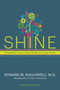 Shine (Using Brain Science to Get the Best from Your People) by Ned Hallowell, 9781591399230