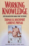 Working Knowledge (How Organizations Manage What They Know) by Thomas H. Davenport, Laurence Prusak, 9780875846552