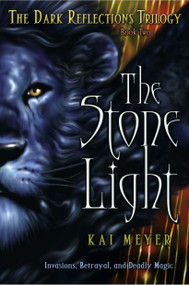 The Stone Light by Kai Meyer, Elizabeth D. Crawford, 9780689877902