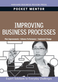Improving Business Processes by Harvard Business Review, 9781422129739