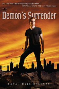 The Demon's Surrender by Sarah Rees Brennan, 9781416963844