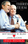 Third Term (Why George W. Bush (Hearts) John McCain) by Paul Begala, 9781439102138