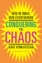 Conquering the Chaos (Win in India, Win Everywhere) by Ravi Venkatesan, 9781422184301