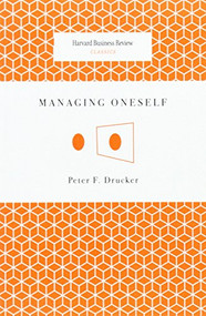 Managing Oneself by Peter F. Drucker, 9781422123126