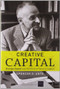 Creative Capital (Georges Doriot and the Birth of Venture Capital) by Spencer E. Ante, 9781422101223
