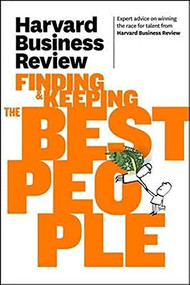 Harvard Business Review on Finding & Keeping the Best People by Harvard Business Review, 9781422162545