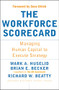 The Workforce Scorecard (Managing Human Capital To Execute Strategy) by Mark A. Huselid, Brian E. Becker, Richard W. Beatty, 9781591392453