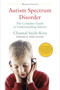 Autism Spectrum Disorder (revised) (The Complete Guide to Understanding Autism) by Chantal Sicile-Kira, 9780399166631