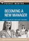 Becoming a New Manager (Expert Solutions to Everyday Challenges) by Harvard Business Review, 9781422125076
