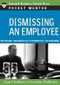 Dismissing an Employee (Expert Solutions to Everyday Challenges) by Harvard Business Review, 9781422118849