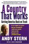 A Country That Works (Getting America Back on Track) - 9780743297684 by Andy Stern, 9780743297684