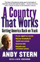 A Country That Works (Getting America Back on Track) - 9780743297684 by Andy Stern, 9780743297684