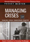 Managing Crises (Expert Solutions to Everyday Challenges) by Harvard Business Review, 9781422122747