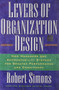 Levers Of Organization Design (How Managers Use Accountability Systems For Greater Performance And Commitment) by Robert Simons, 9781591392835