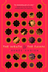 The Wrath & the Dawn - 9780399171611 by Renée Ahdieh, 9780399171611