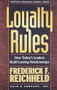 Loyalty Rules (How Today's Leaders Build Lasting Relationships) by Frederick F. Reichheld, 9781591393245