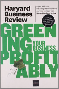 Harvard Business Review on Greening Your Business Profitably by Harvard Business Review, 9781422162569
