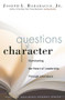 Questions of Character (Illuminating the Heart of Leadership Through Literature) by Joseph L. Badaracco Jr., 9781591399681
