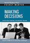 Making Decisions (Expert Solutions to Everyday Challenges) by Harvard Business Review, 9781422128718