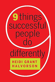 Nine Things Successful People Do Differently by Heidi Grant Halvorson, 9781422193402
