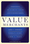 Value Merchants (Demonstrating and Documenting Superior Value in Business Markets) by James C. Anderson, Nirmalya Kumar, James A. Narus, 9781422103357