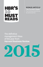 HBR's 10 Must Reads 2015 - 9781633690219 by Harvard Business Review, Daniel Goleman, W. Chan Kim, Renée A. Mauborgne, Clayton M. Christensen, 9781633690219