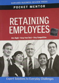 Retaining Employees by Harvard Business Review, 9781422129722