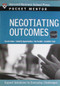 Negotiating Outcomes (Expert Solutions to Everyday Challenges) by Harvard Business Review, 9781422114766