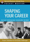 Shaping Your Career (Expert Solutions to Everyday Challenges) by Harvard Business Review, 9781422118764