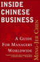 Inside Chinese Business (A Guide for Managers Worldwide) by Ming-Jer Chen, 9781591393276