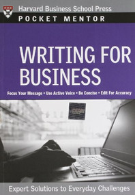 Writing for Business (Expert Solutions to Everyday Challenges) by Harvard Business Review, 9781422114728